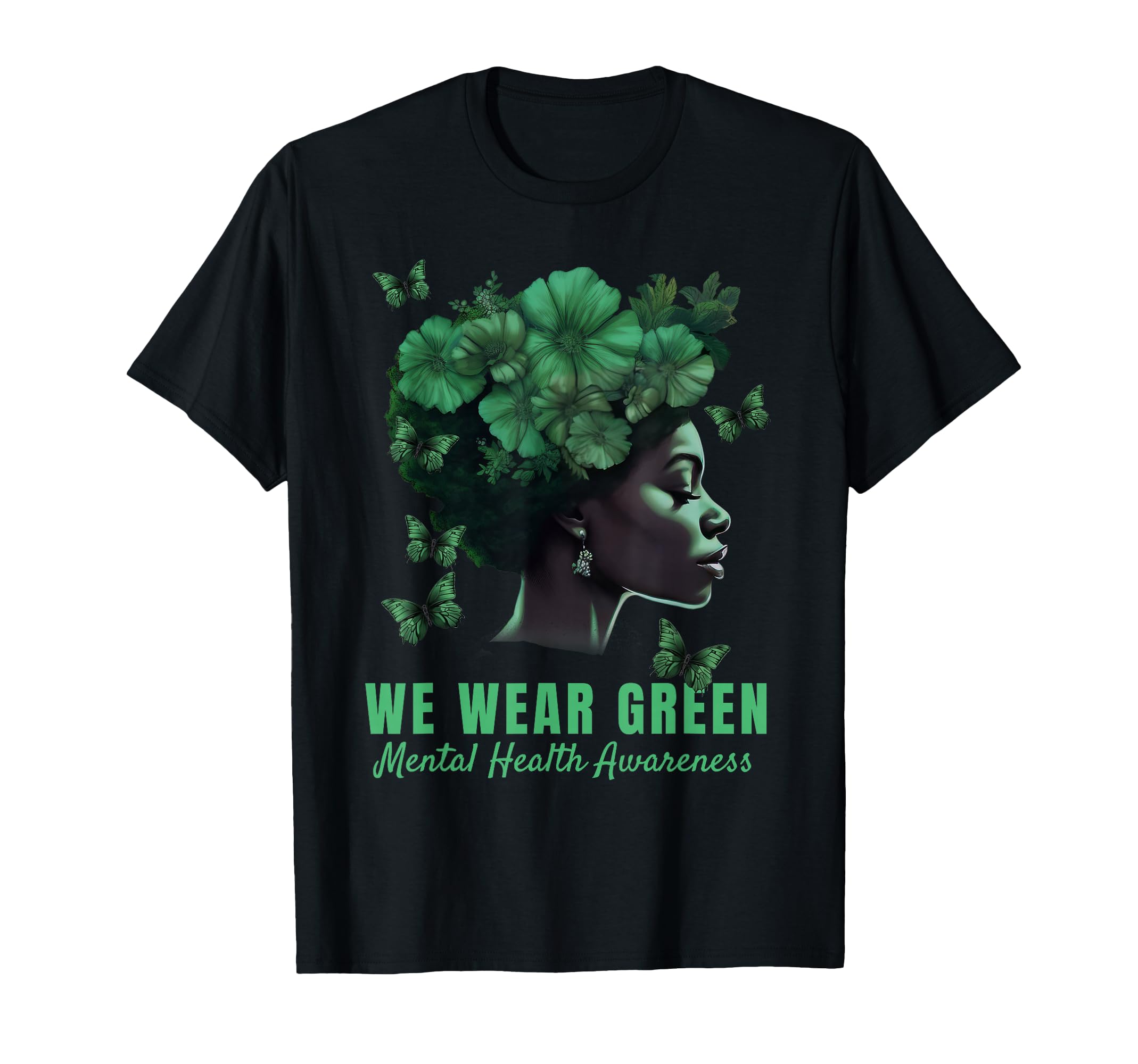 We Wear Green Mental Health Awareness T-Shirt - Trendy Graphic for Adults - T-Shirt, Sweatshirt, Hoodie