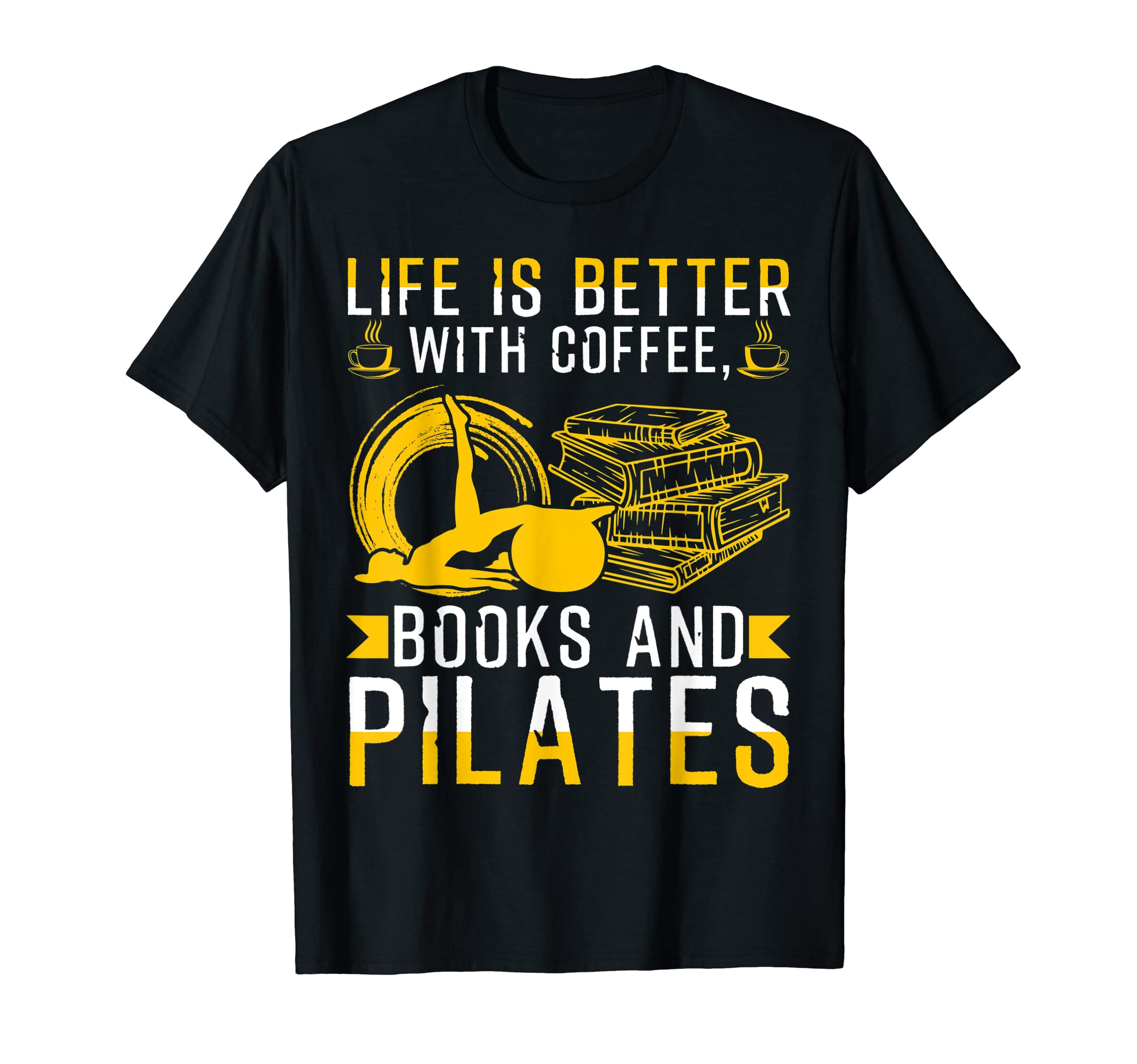 Pilates Exercises Funny Pilates Quotes T-Shirt - Unique Graphic Men Women - T-Shirt, Sweatshirt, Hoodie