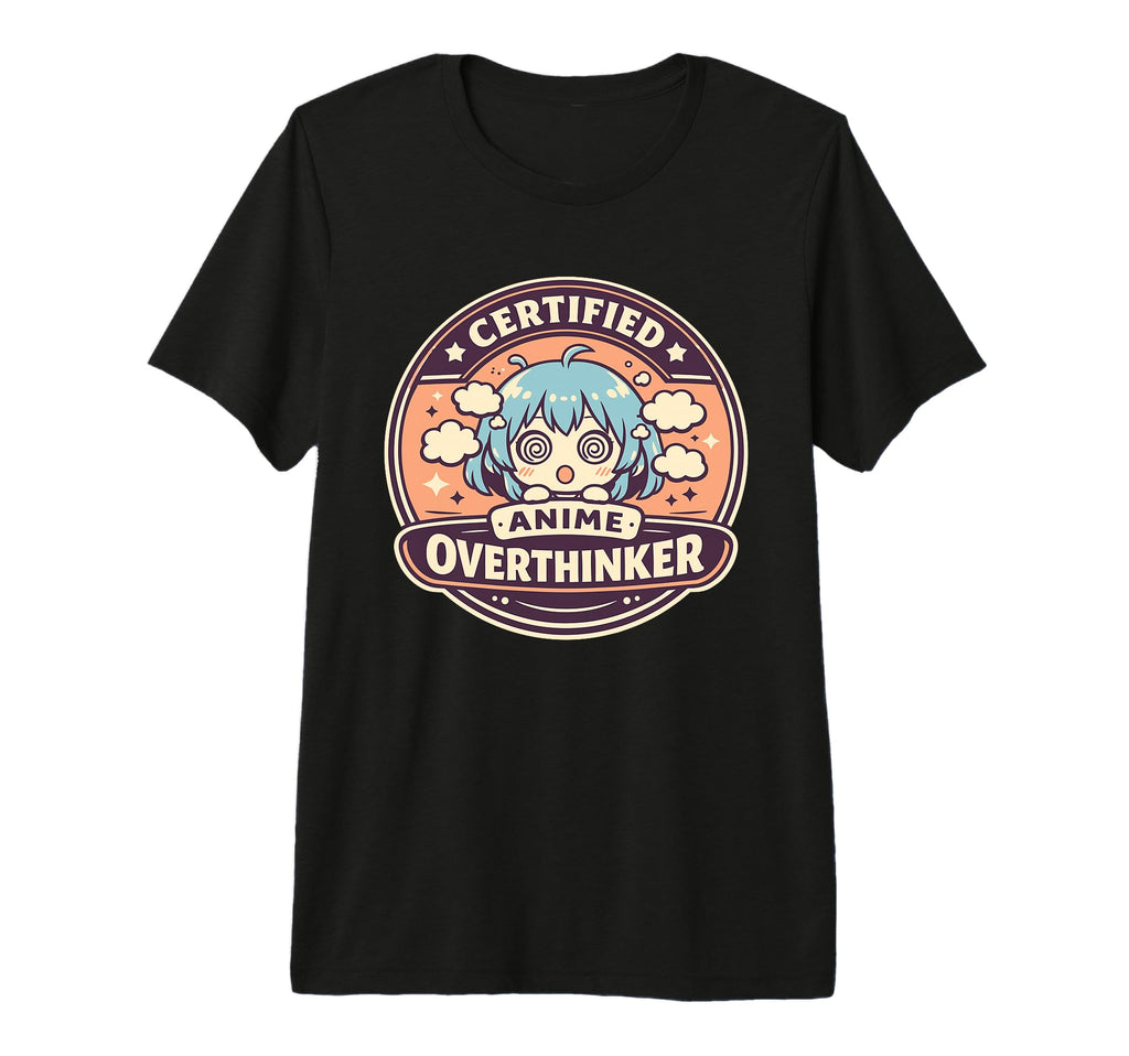 Anime Anxiety Overthinking Weeb Kawaii T-Shirt - Aesthetic Graphic Unisex - T-Shirt, Sweatshirt, Hoodie