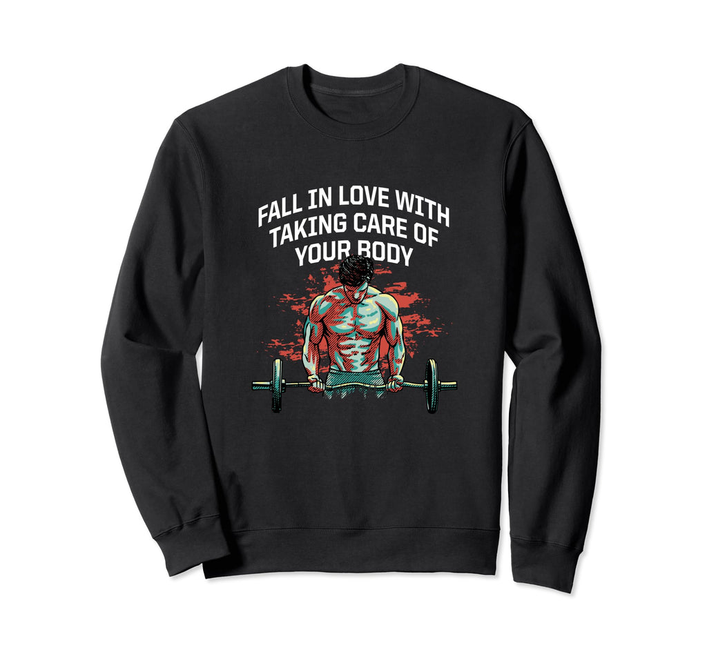 Fall Love Taking Care Your Body Sweatshirt - Fun Novelty Design for Adults - T-Shirt, Sweatshirt, Hoodie