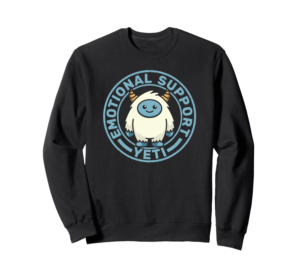 Emotional Support Yeti Funny Cozy Sweatshirt - Trendy Graphic Unisex - T-Shirt, Sweatshirt, Hoodie