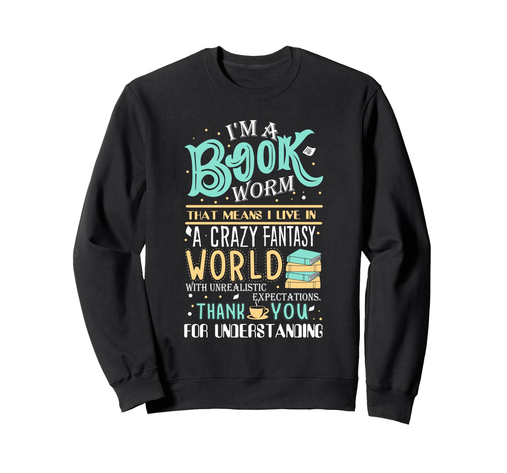 Im Bookworm Funny Book Nerd Sweatshirt - Aesthetic Graphic for Adults - T-Shirt, Sweatshirt, Hoodie