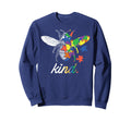 Bee Kind Beautiful Autism Awareness Sweatshirt - Novelty Apparel Unisex - T-Shirt, Sweatshirt, Hoodie