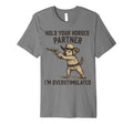 Hold Partner Im Overstimulated Funny T-Shirt - Casual Everyday Wear Unisex - T-Shirt, Sweatshirt, Hoodie