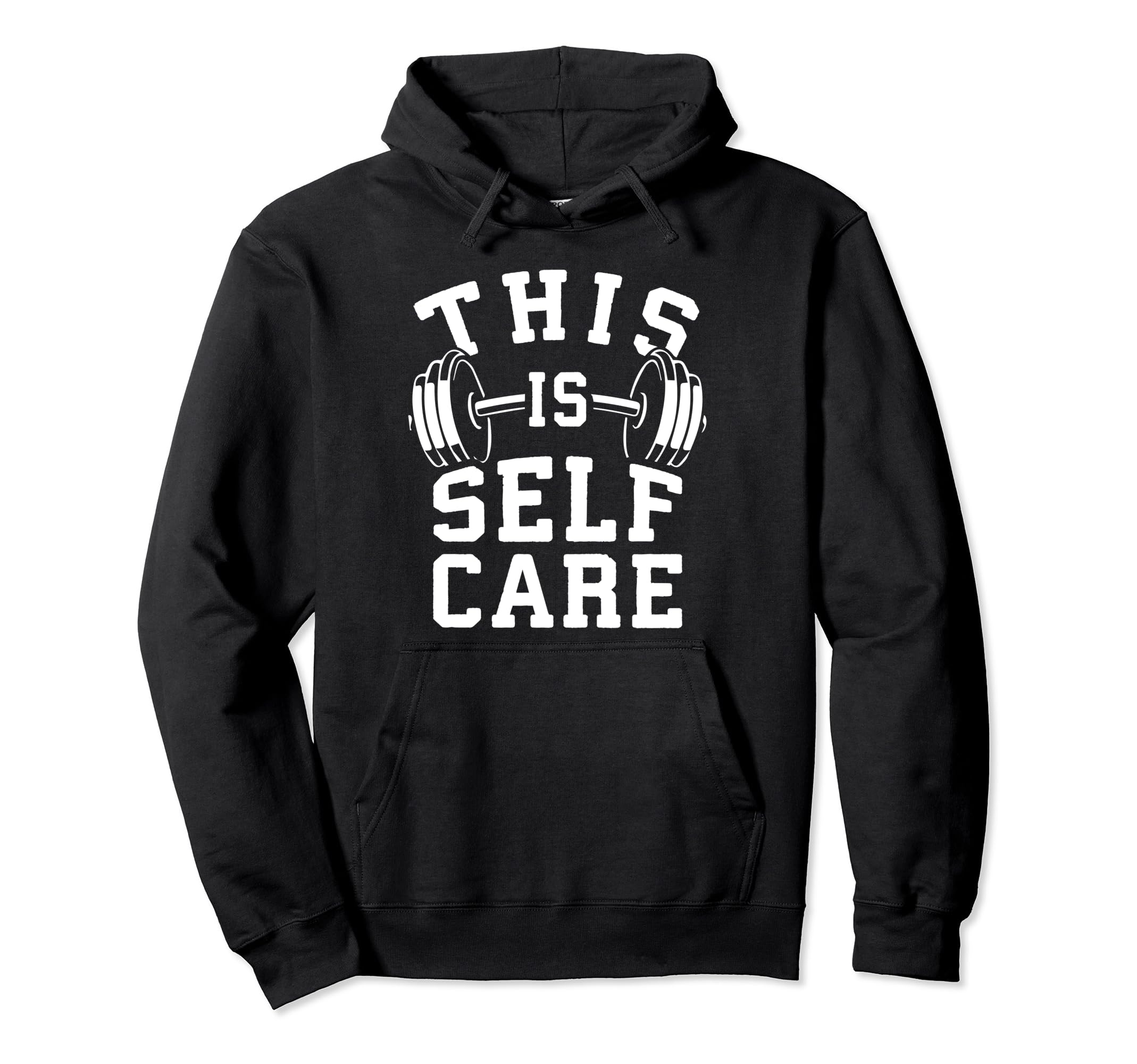 Self Care Gym Workout Fitness Motivational Hoodie - Graphic Print Unisex - T-Shirt, Sweatshirt, Hoodie