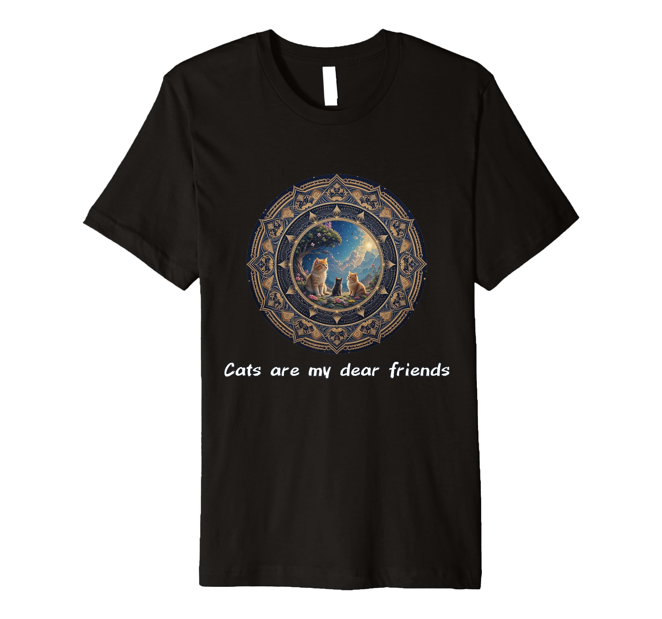 Cats Are My Best Friends Sacred T-Shirt - Streetwear Style Men Women - T-Shirt, Sweatshirt, Hoodie