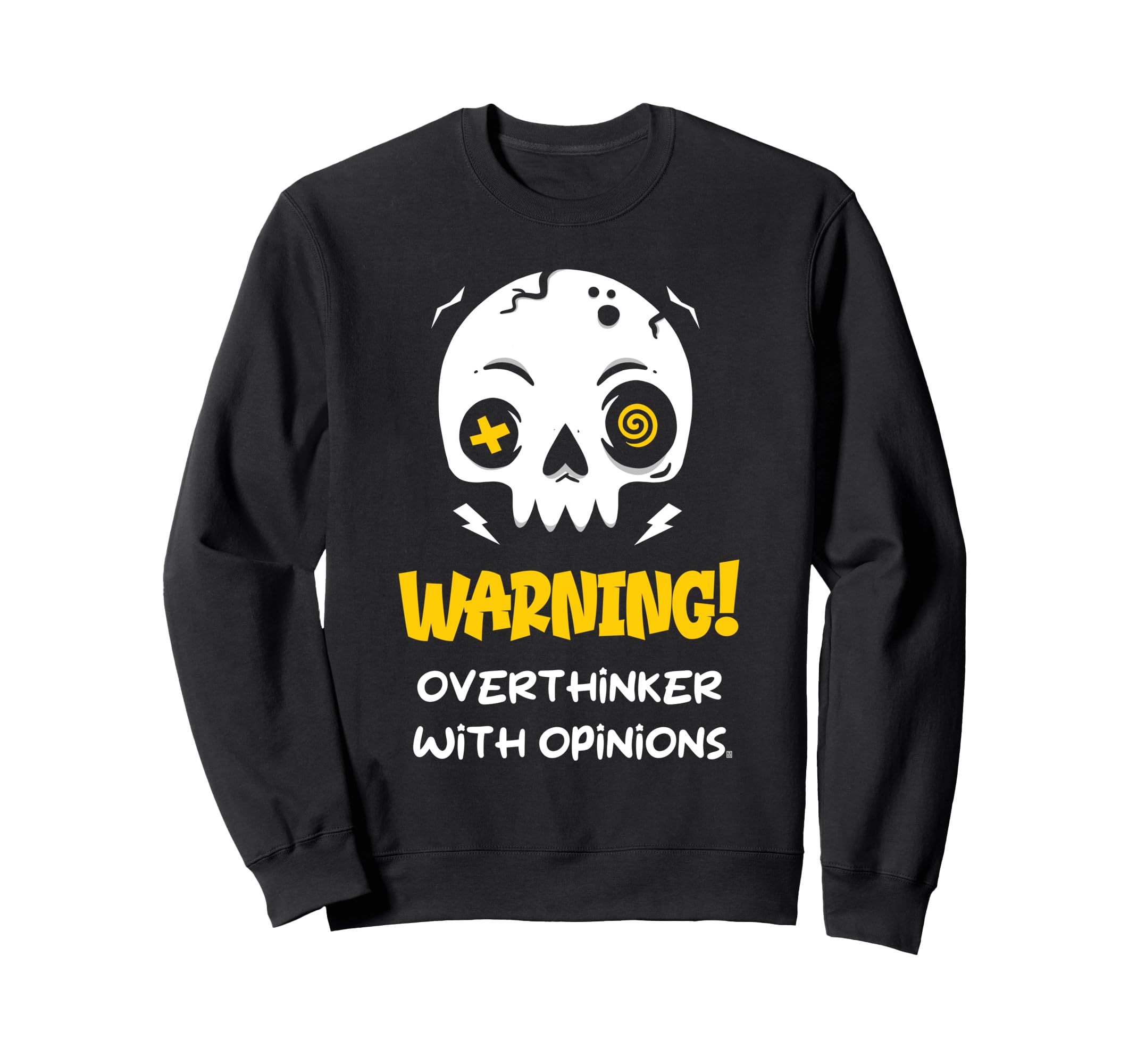 Warning Overthinker Opinions Sweatshirt - Streetwear Style for Adults - T-Shirt, Sweatshirt, Hoodie