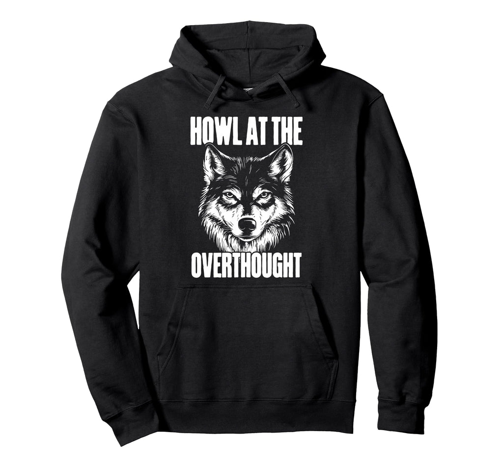 Wolf Overthinkers And Intense Minds Hoodie - Custom Art Print for Adults - T-Shirt, Sweatshirt, Hoodie
