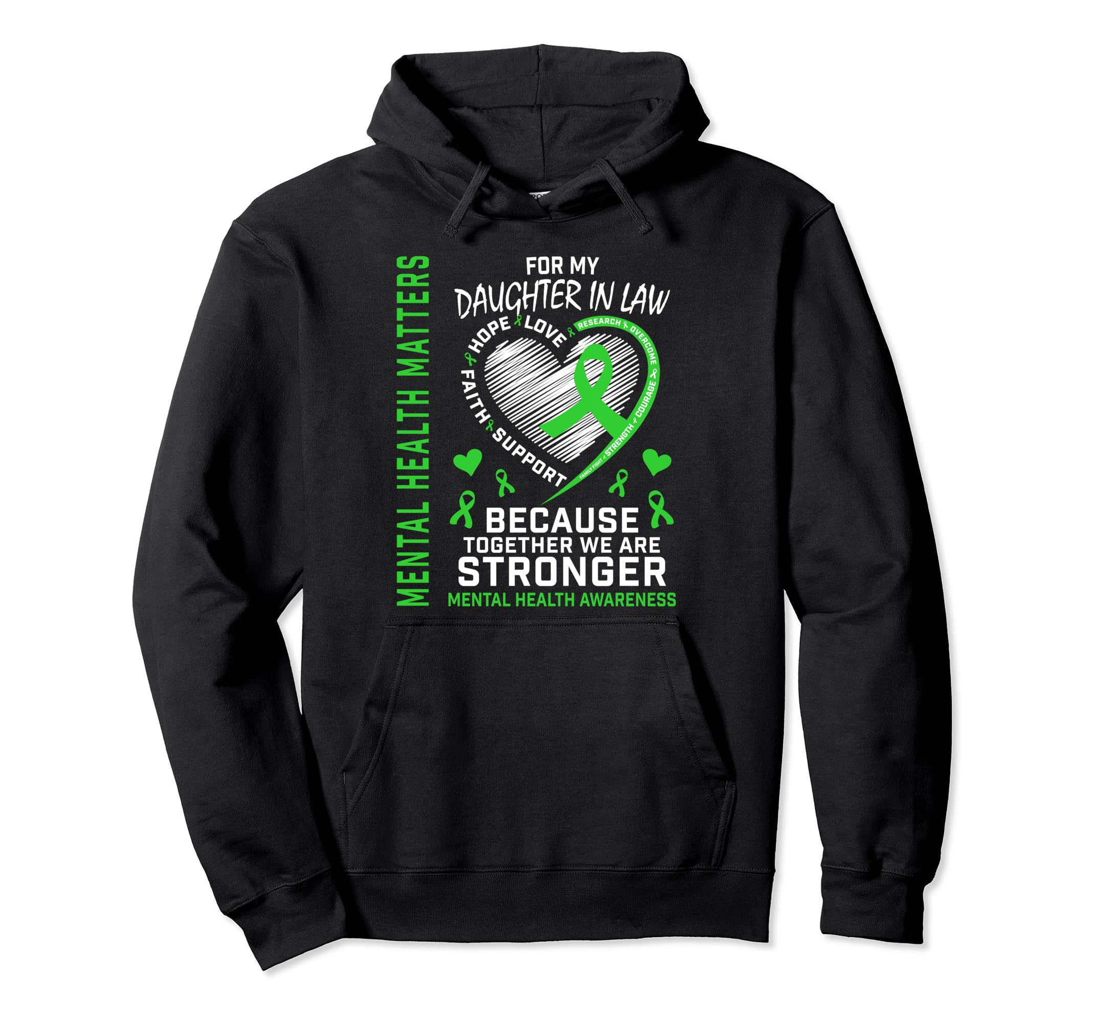 Mental Health Matters Awareness Daughter Hoodie - Novelty Apparel Unisex - T-Shirt, Sweatshirt, Hoodie