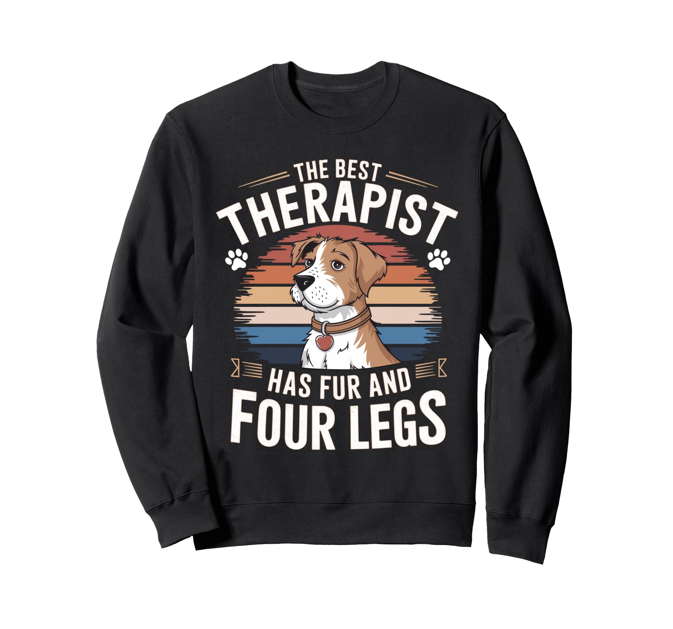 Funny Dog Best Therapist Has Fur Sweatshirt - Novelty Apparel Men Women - T-Shirt, Sweatshirt, Hoodie