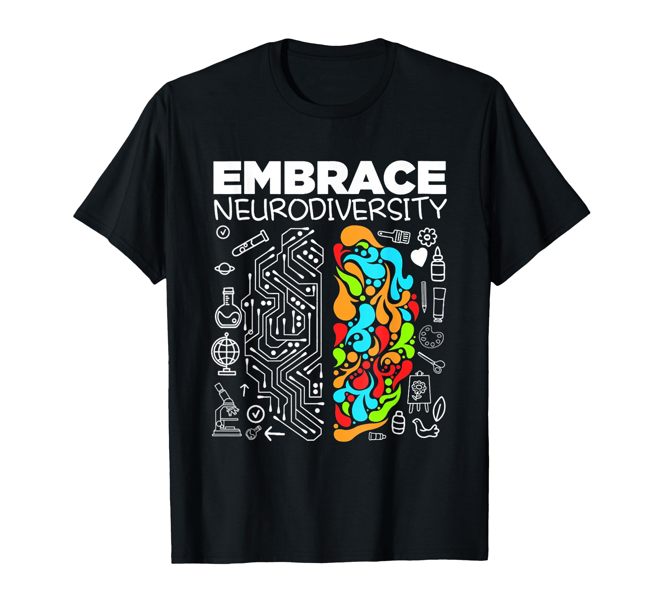 Embrace Neurodiversity Brain Autism T-Shirt - Streetwear Style Men Women - T-Shirt, Sweatshirt, Hoodie