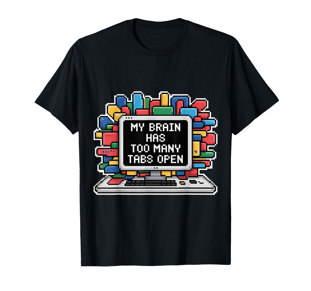 Neurodivergent Adhd Brain Focus T-Shirt - Fun Novelty Design for Adults - T-Shirt, Sweatshirt, Hoodie