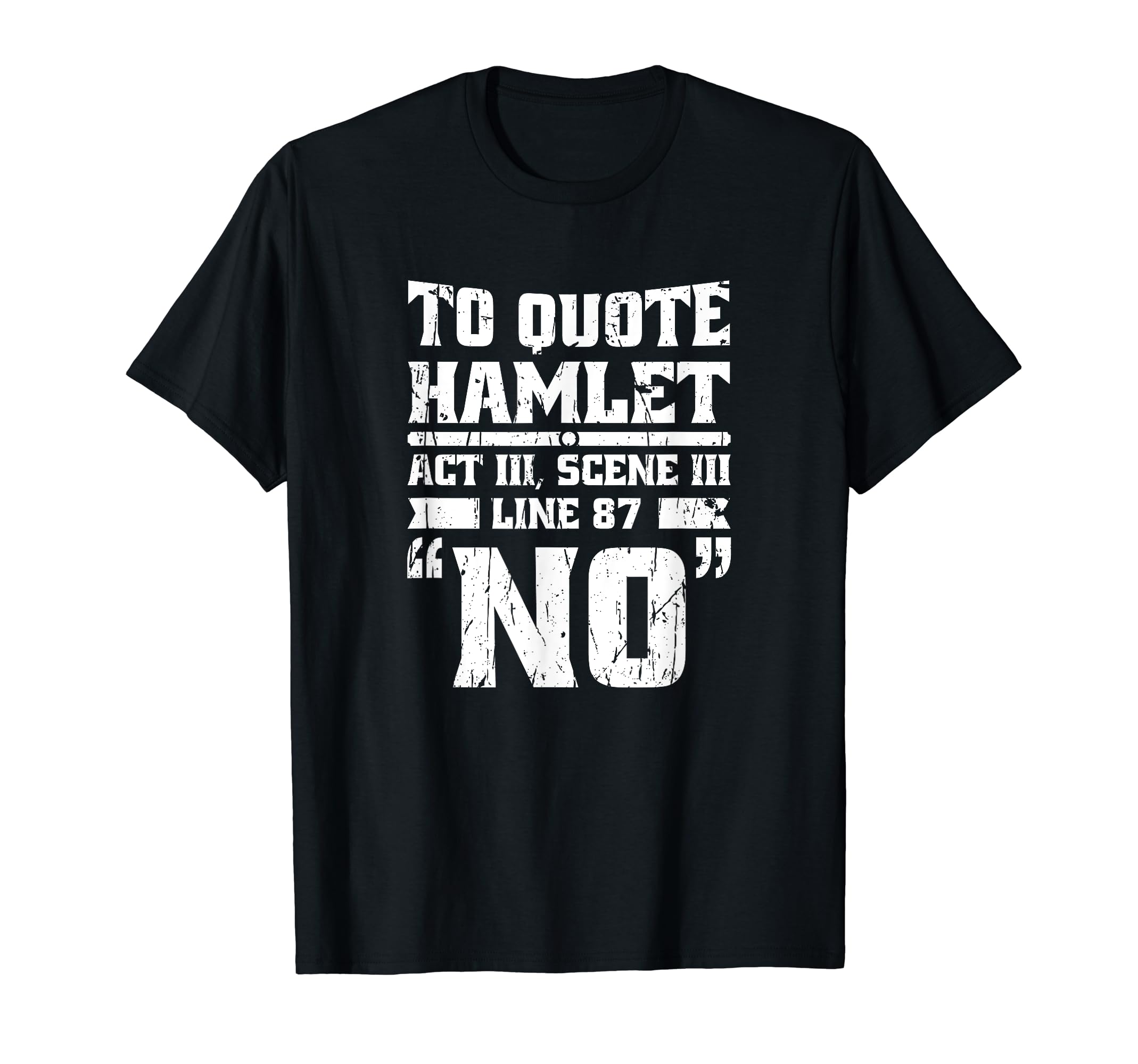 To Hamlet Act Iii Scene Iii Line 87 No T-Shirt - Custom Art Print Unisex - T-Shirt, Sweatshirt, Hoodie
