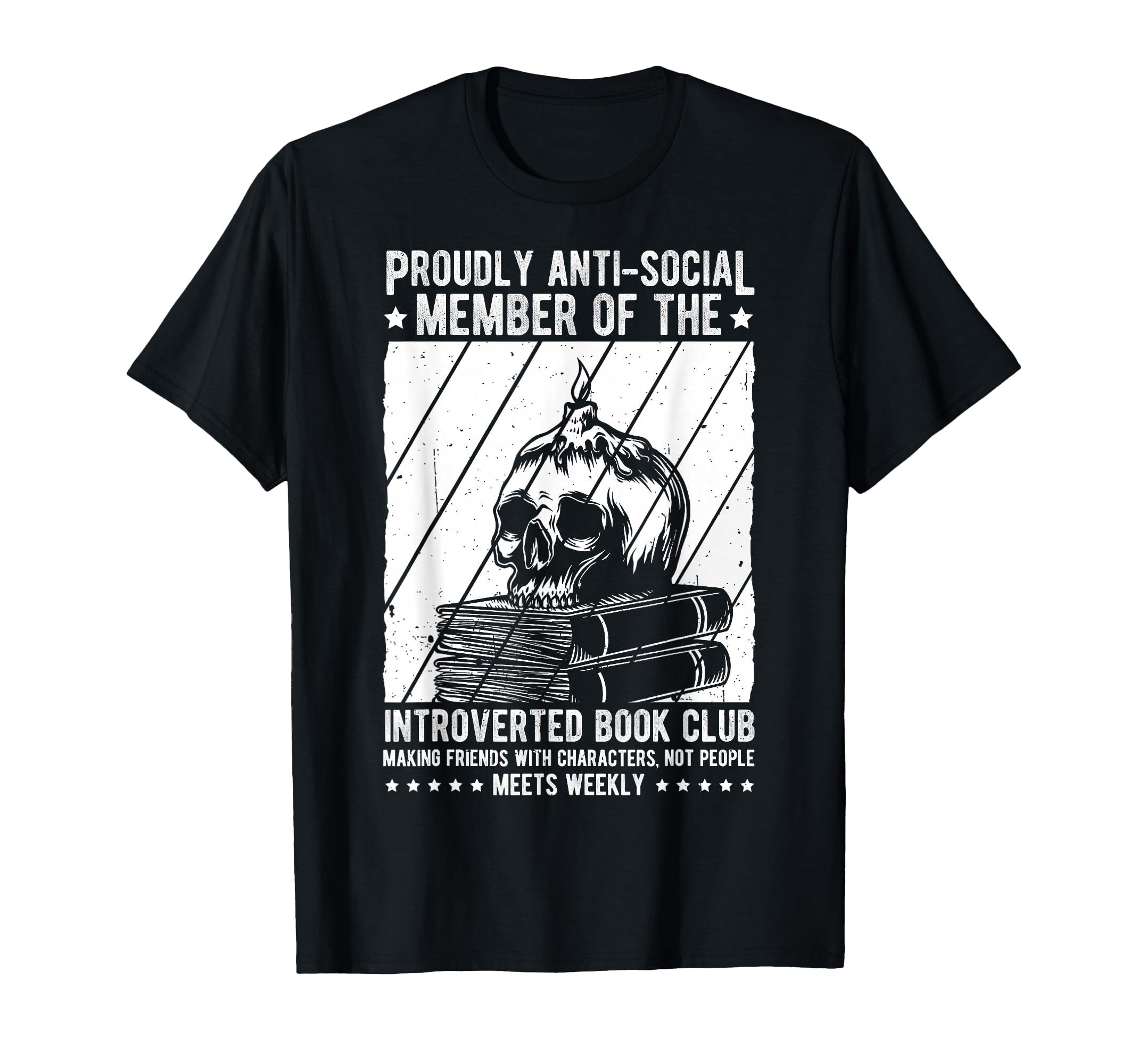 Proudly Anti Social Member Introverted T-Shirt - Fun Novelty Design Unisex - T-Shirt, Sweatshirt, Hoodie