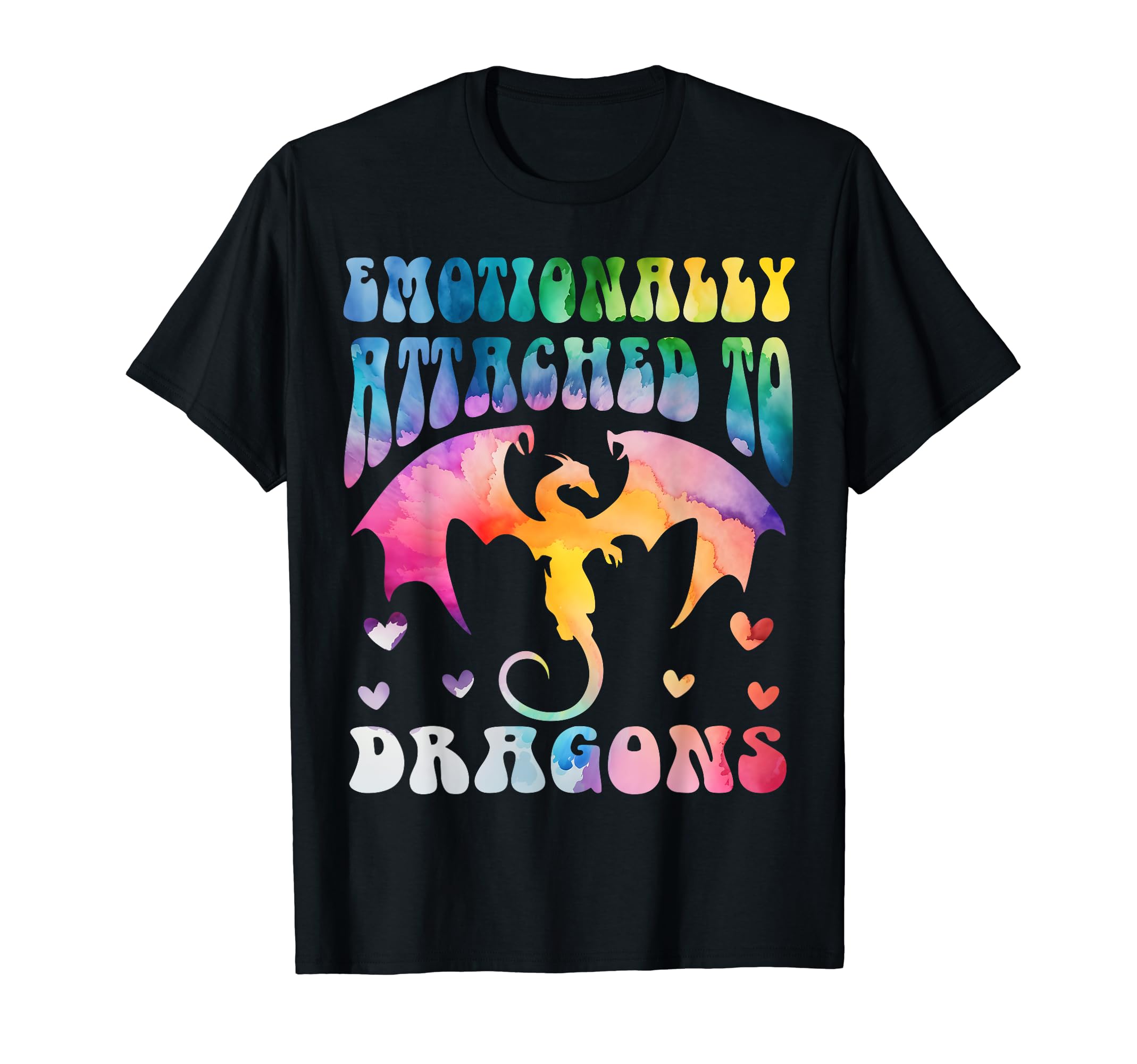 Emotionally Attached To Dragons T-Shirt - Fun Novelty Design Men Women - T-Shirt, Sweatshirt, Hoodie