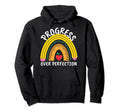 Progress Over Perfection Rainbow Teacher Hoodie - Graphic Print Unisex - T-Shirt, Sweatshirt, Hoodie