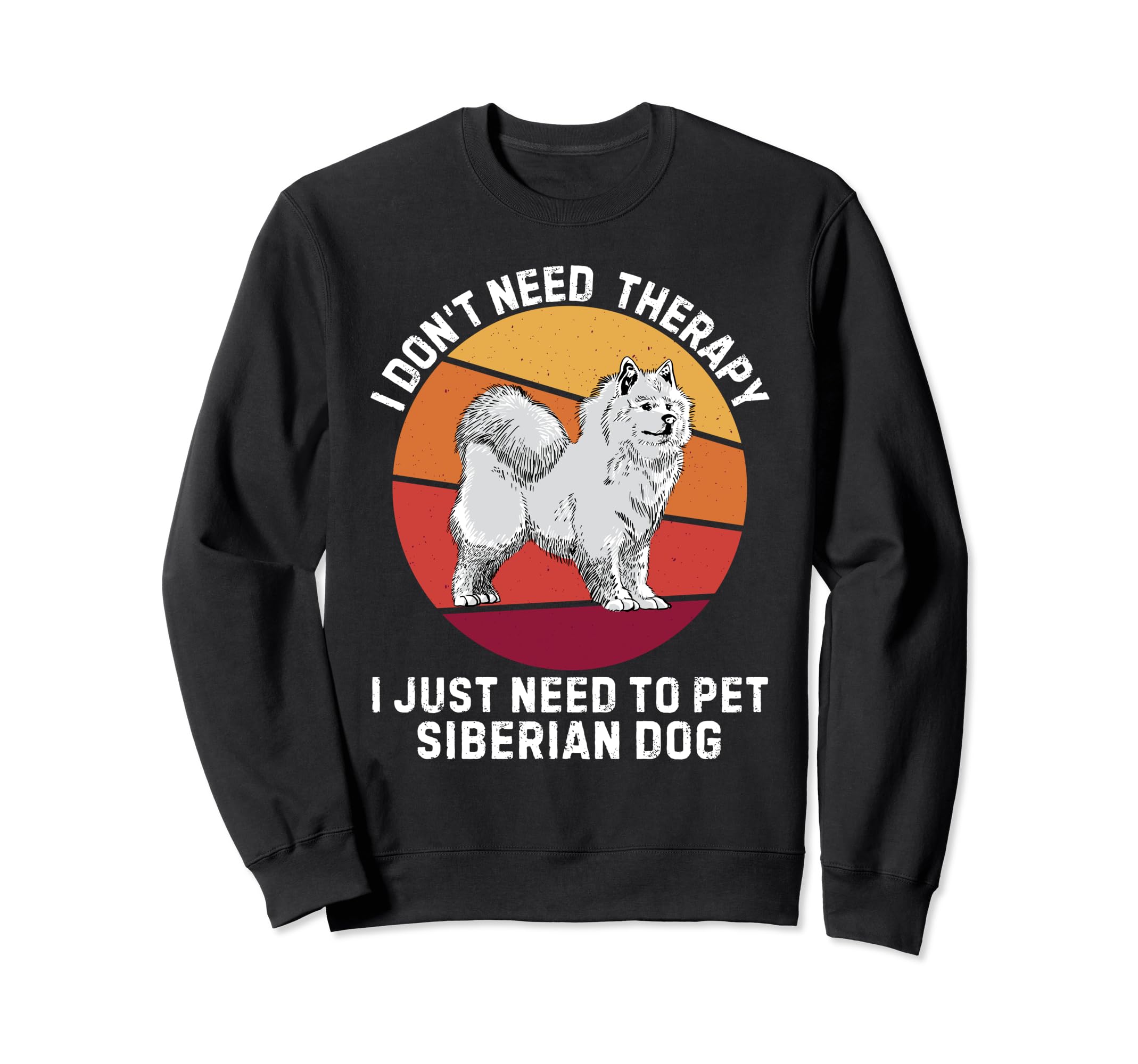 I Dont Need Therapy I Just Need To Sweatshirt - Minimalist Print Men Women - T-Shirt, Sweatshirt, Hoodie