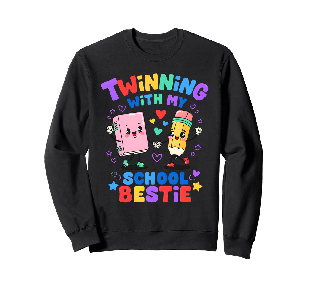 Twinning My School Bestie Sweatshirt - Casual Everyday Wear for Adults - T-Shirt, Sweatshirt, Hoodie