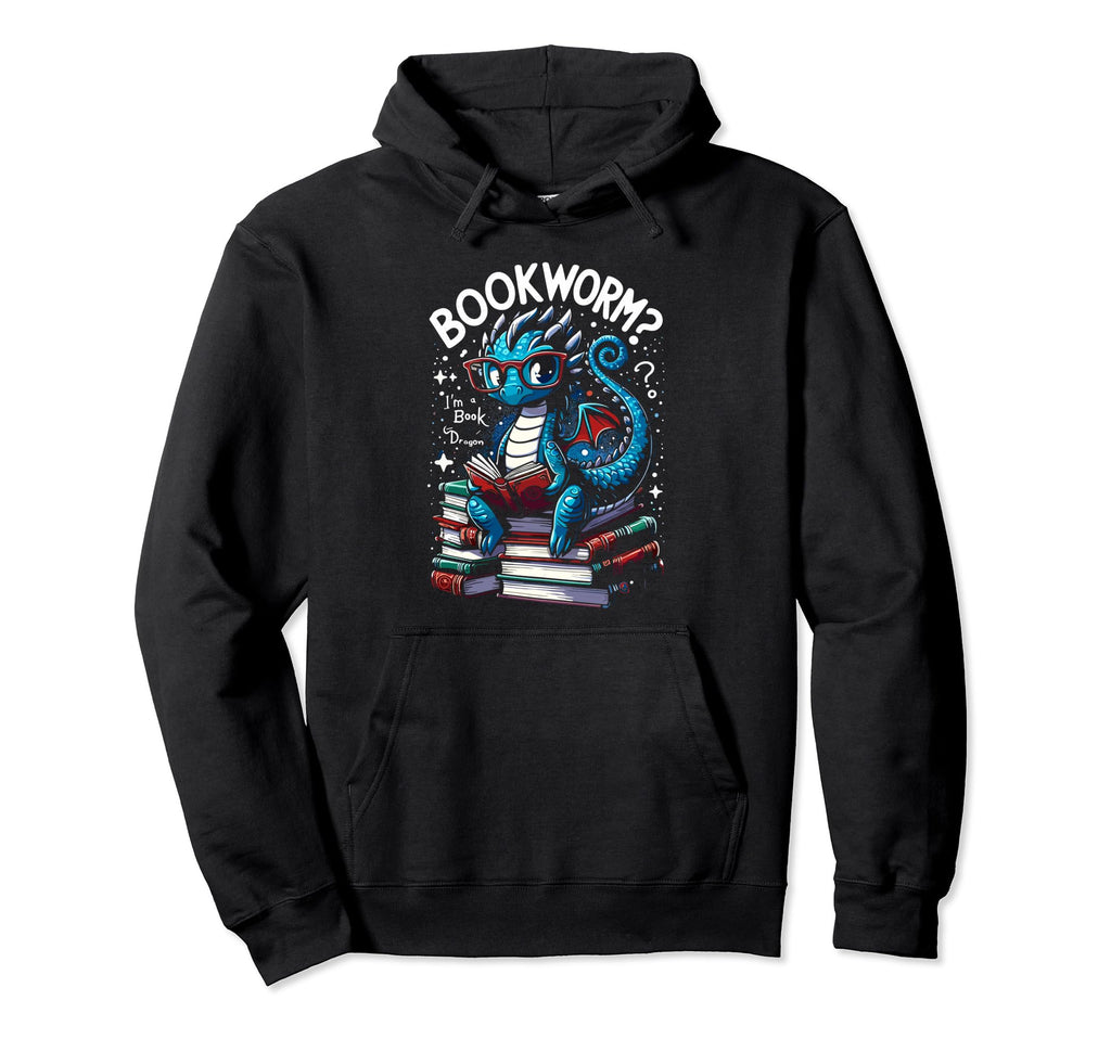 Bookworm Im Book Dragon Funny Avid Hoodie - Aesthetic Graphic Unisex - T-Shirt, Sweatshirt, Hoodie