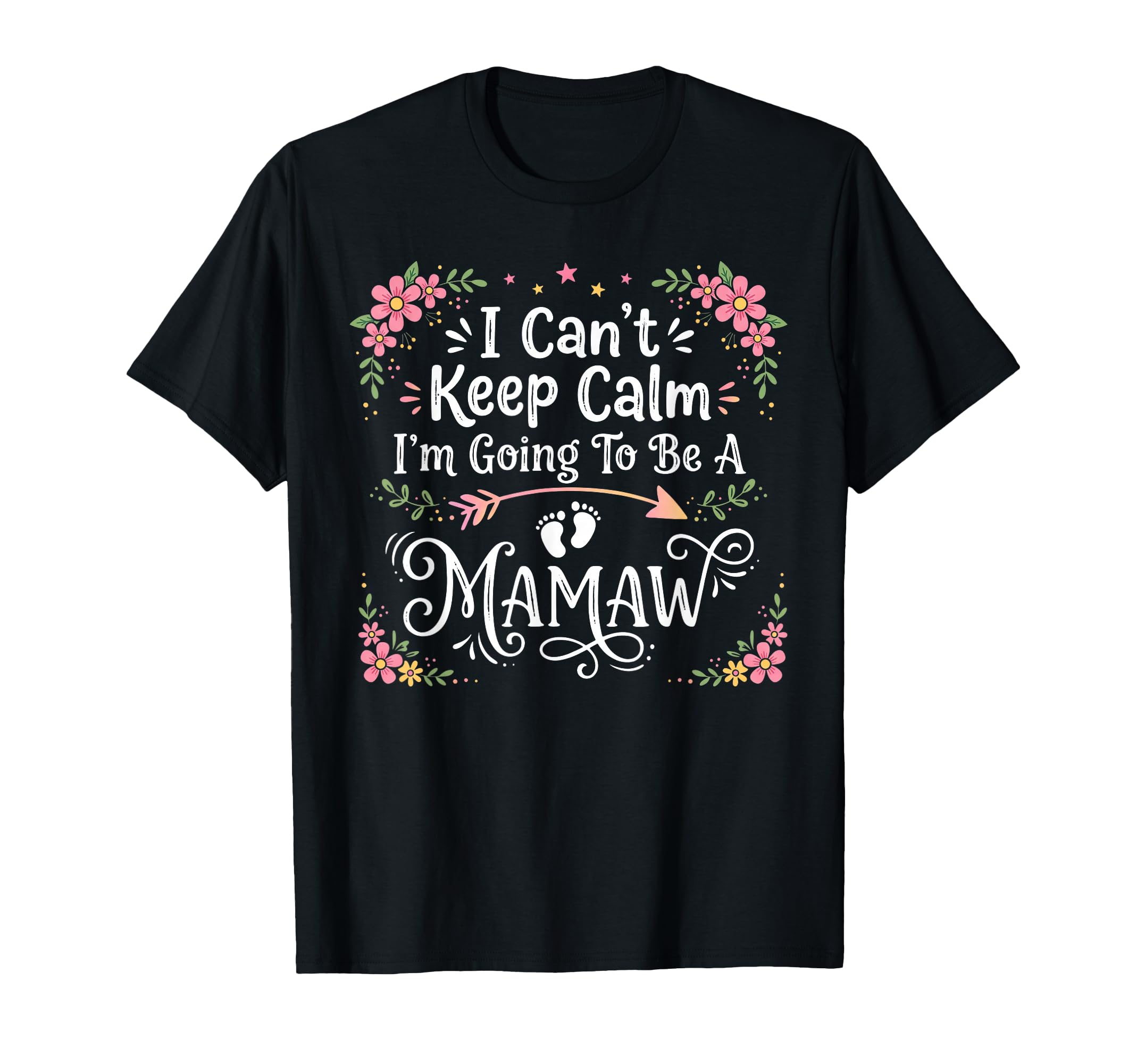 I Cant Keep Calm Im Going To Be T-Shirt - Casual Everyday Wear Unisex - T-Shirt, Sweatshirt, Hoodie