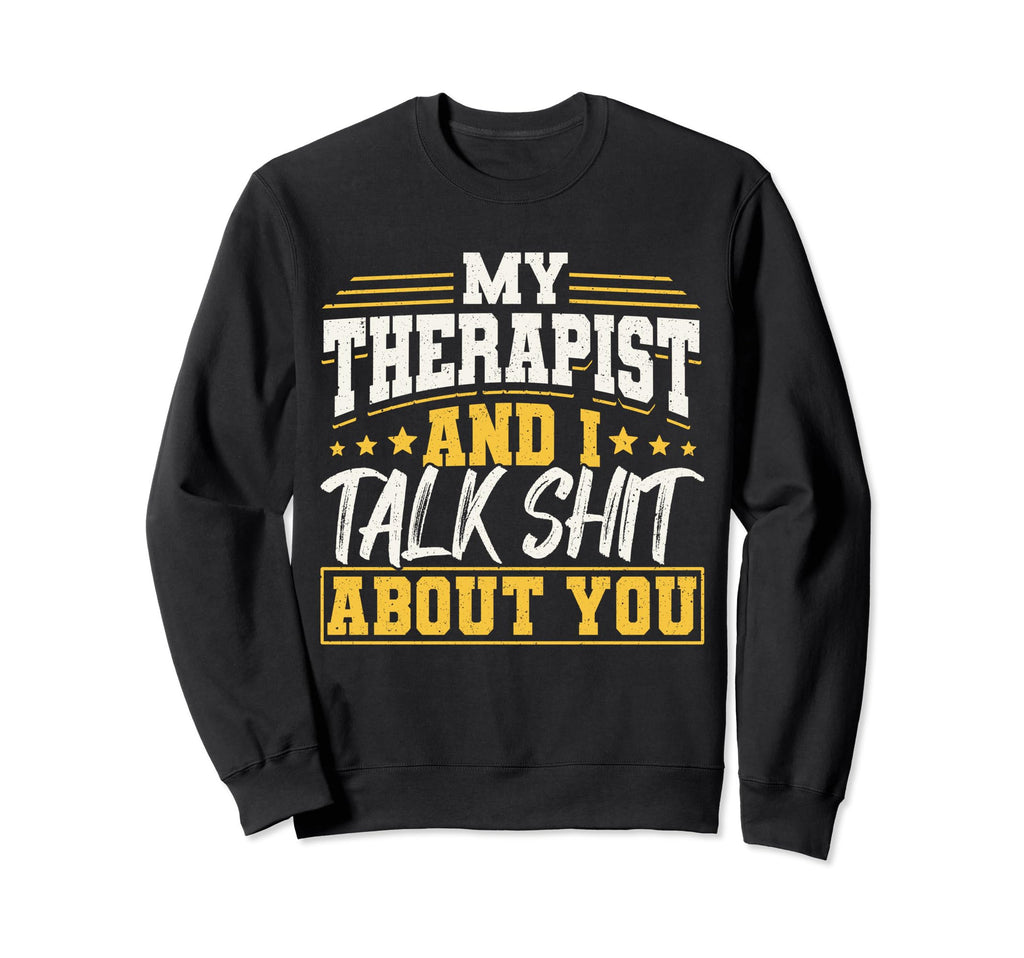 Mental Health And Wellbeing Go To Sweatshirt - Trendy Graphic Men Women - T-Shirt, Sweatshirt, Hoodie