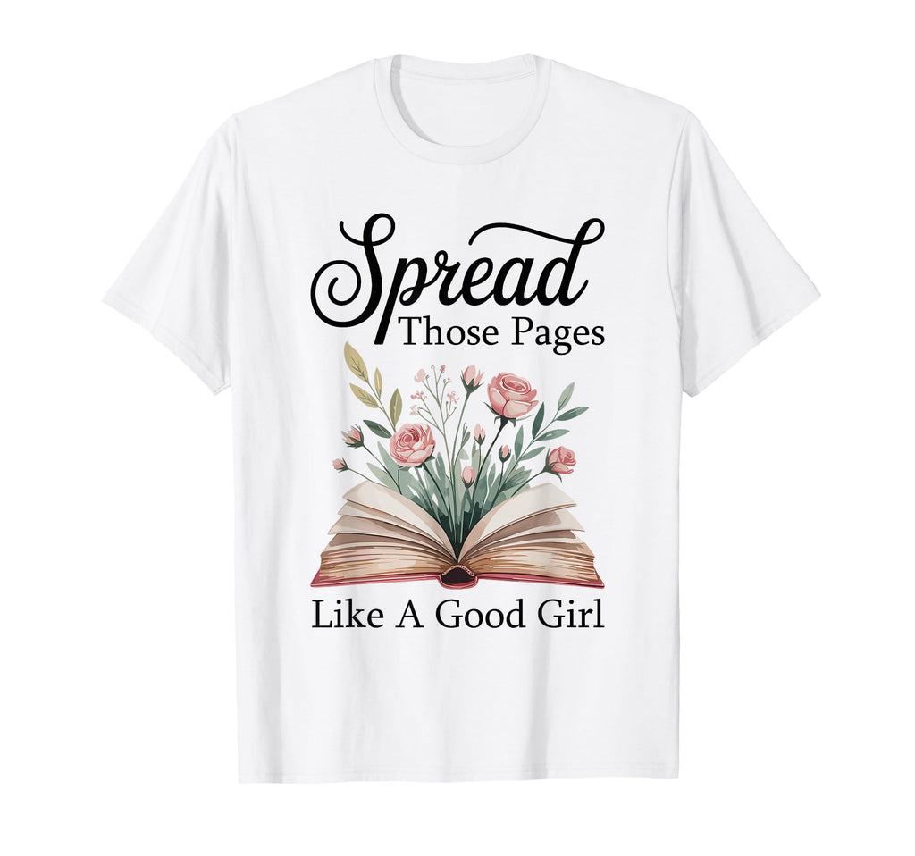Spread Those Pages Like Good Bookworm T-Shirt - Minimalist Print Men Women - T-Shirt, Sweatshirt, Hoodie