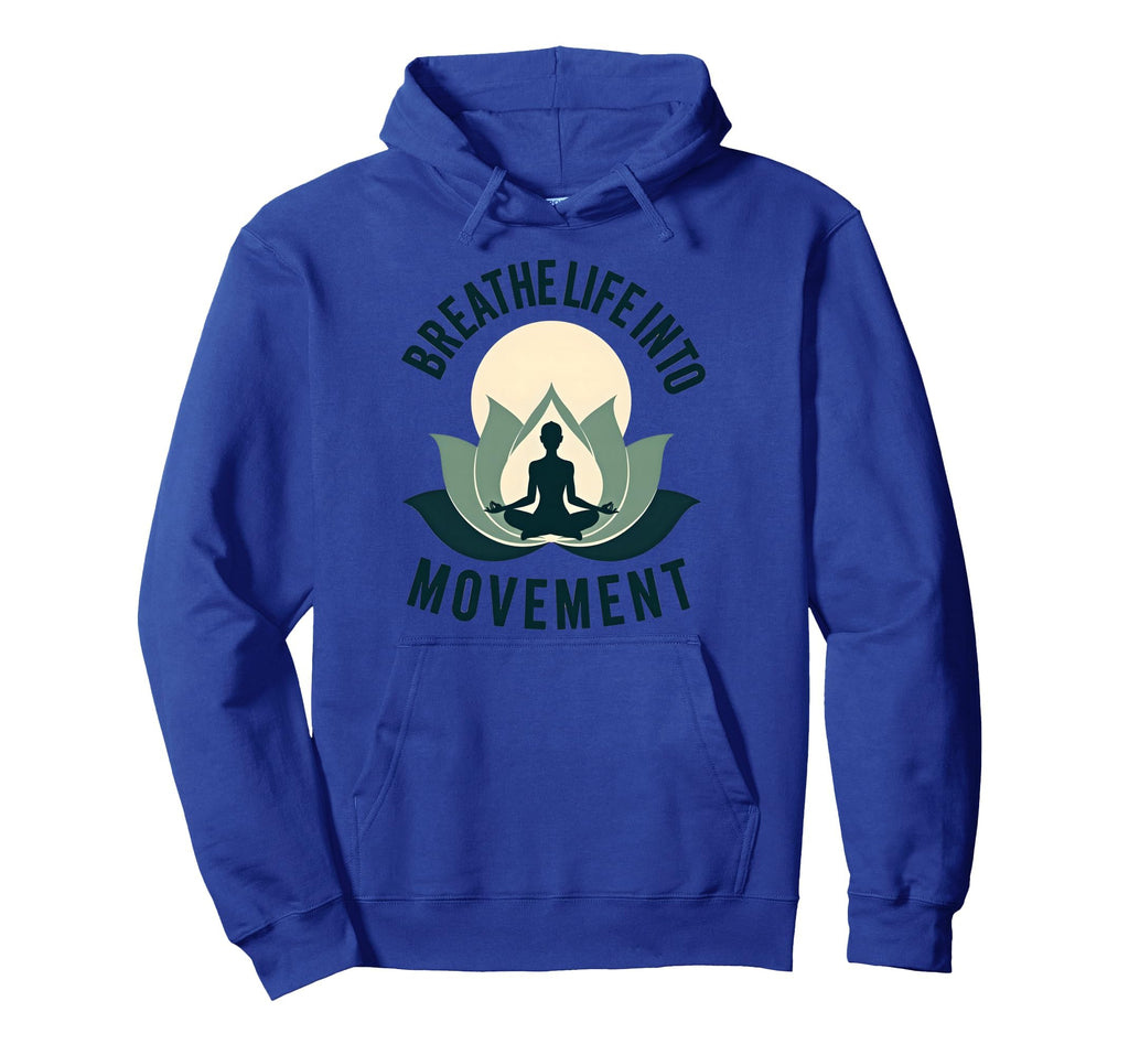 Breathe Life Into Movement Yoga Hoodie - Minimalist Print Unisex - T-Shirt, Sweatshirt, Hoodie