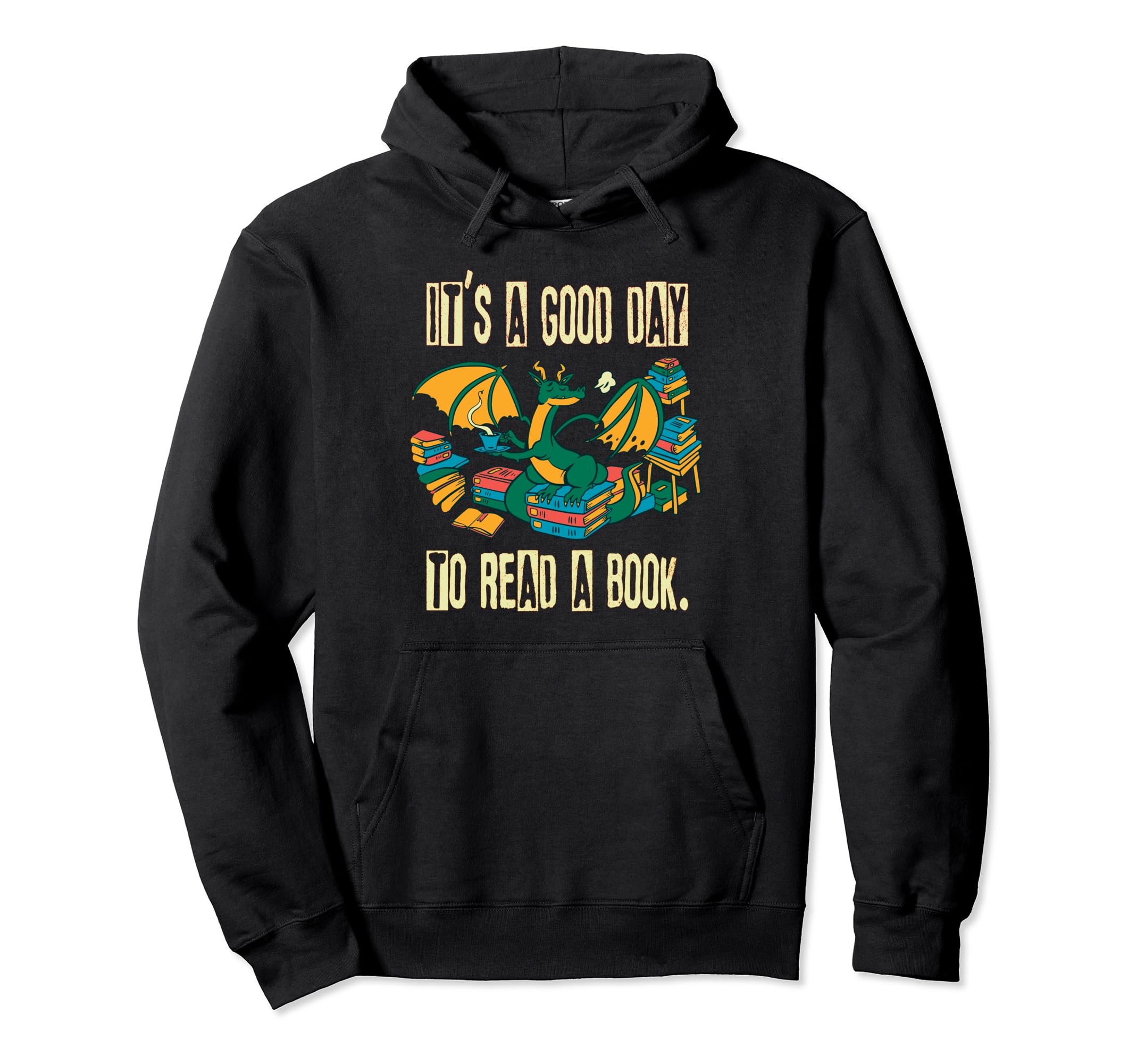 Its Good Day To Read Book Bookworm Book Hoodie - Custom Art Print Unisex - T-Shirt, Sweatshirt, Hoodie