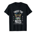 Trust Process Motivational Inspiration T-Shirt - Streetwear Style Unisex - T-Shirt, Sweatshirt, Hoodie