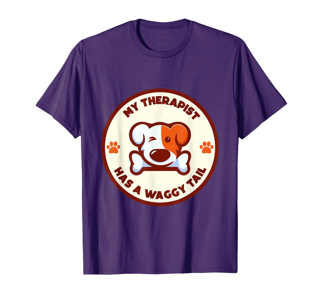 My Therapist Has Waggy Tail Dog Mental T-Shirt - Graphic Print Men Women - T-Shirt, Sweatshirt, Hoodie