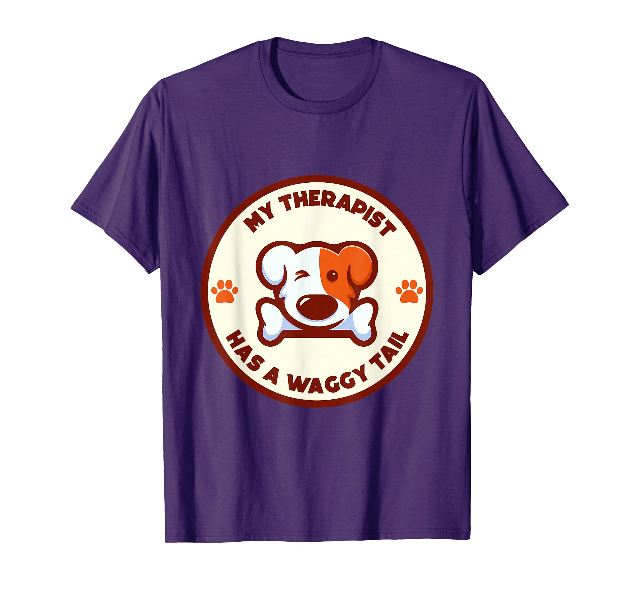 My Therapist Has Waggy Tail Dog Mental T-Shirt - Graphic Print Men Women - T-Shirt, Sweatshirt, Hoodie