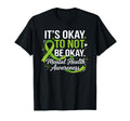 Its Okay To Not Be Okay Mental Health T-Shirt - Graphic Print for Adults - T-Shirt, Sweatshirt, Hoodie