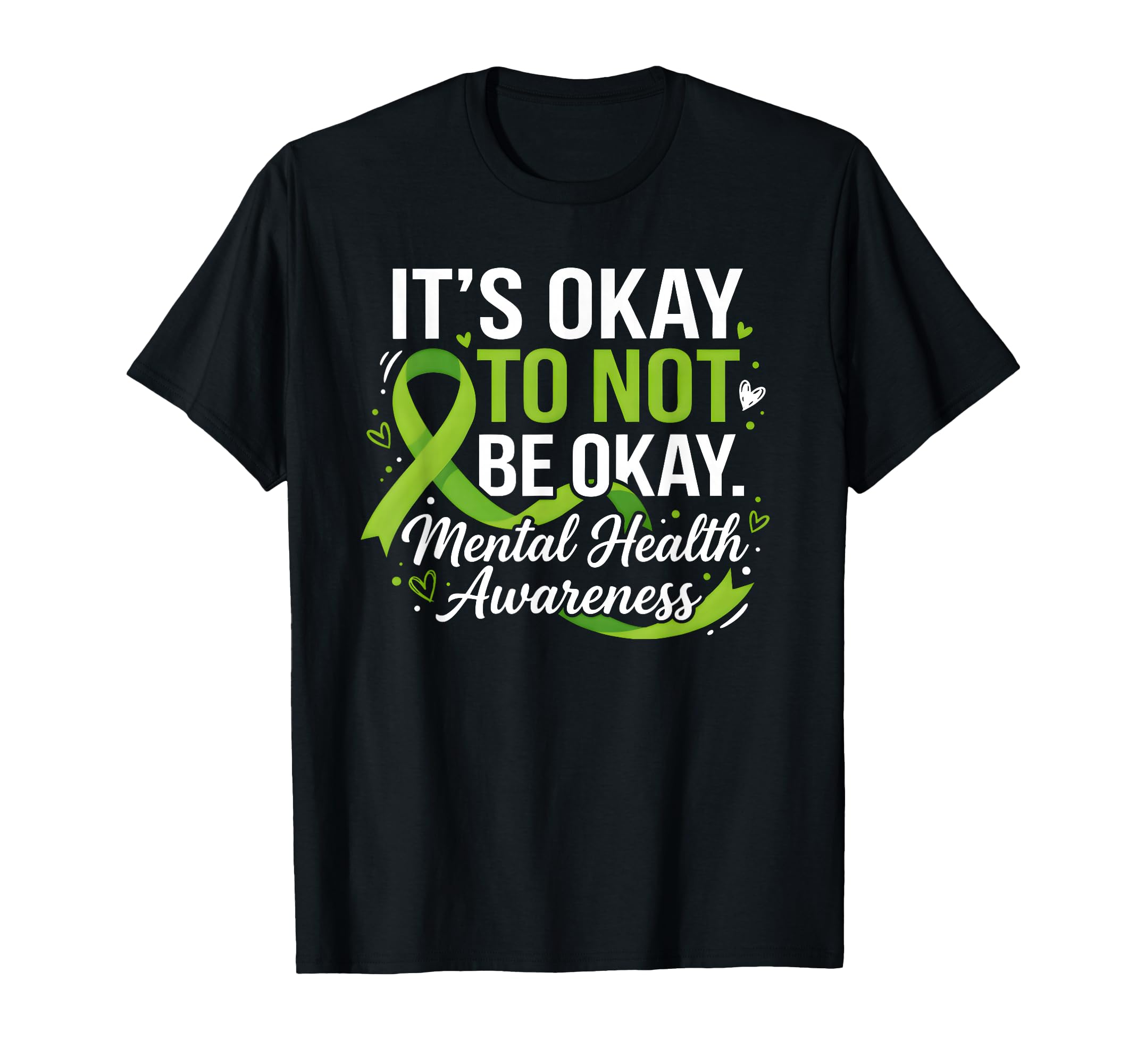 Its Okay To Not Be Okay Mental Health T-Shirt - Graphic Print for Adults - T-Shirt, Sweatshirt, Hoodie
