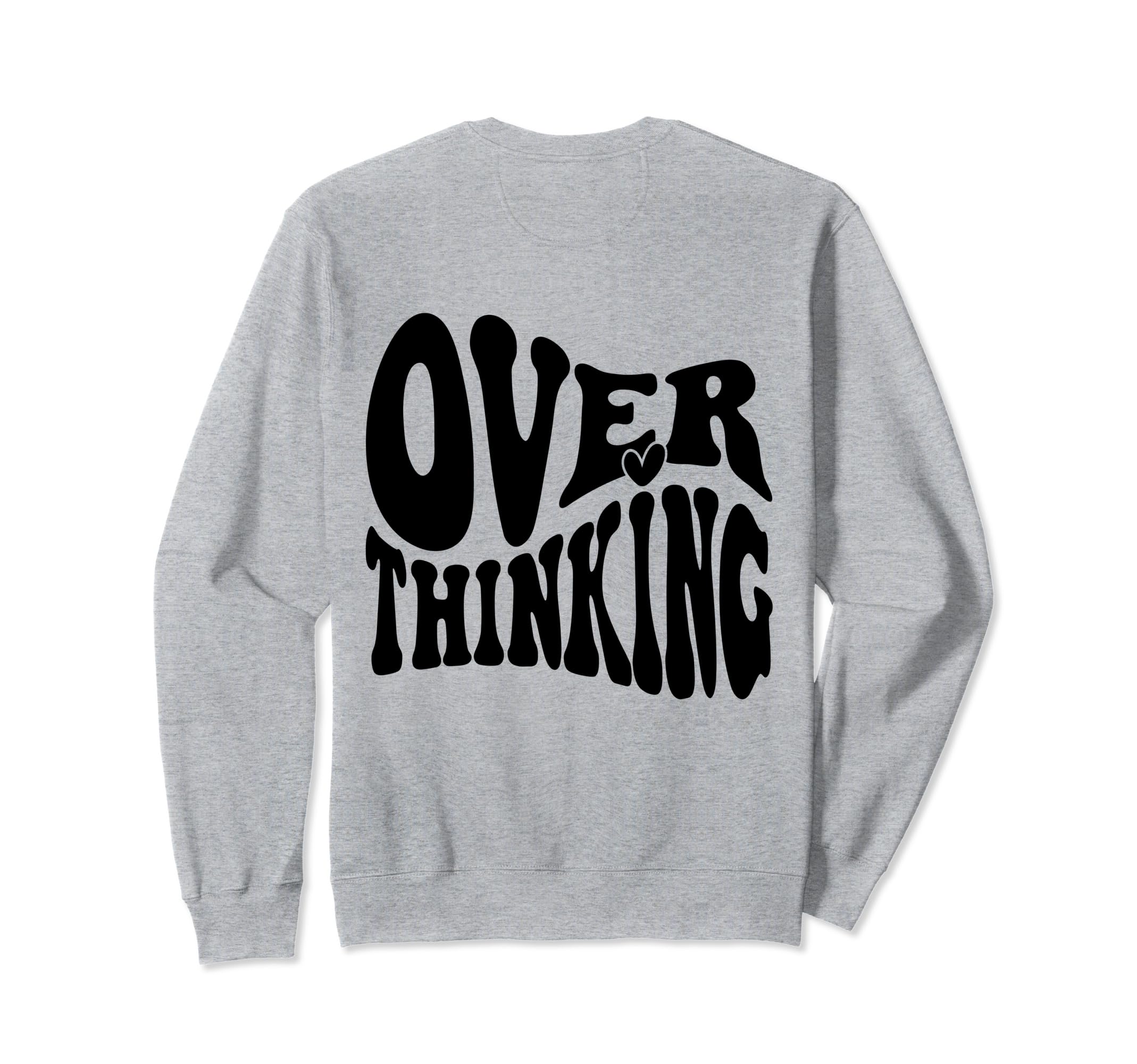 Overthinking Antisocial Over Sweatshirt - Casual Everyday Wear Men Women - T-Shirt, Sweatshirt, Hoodie