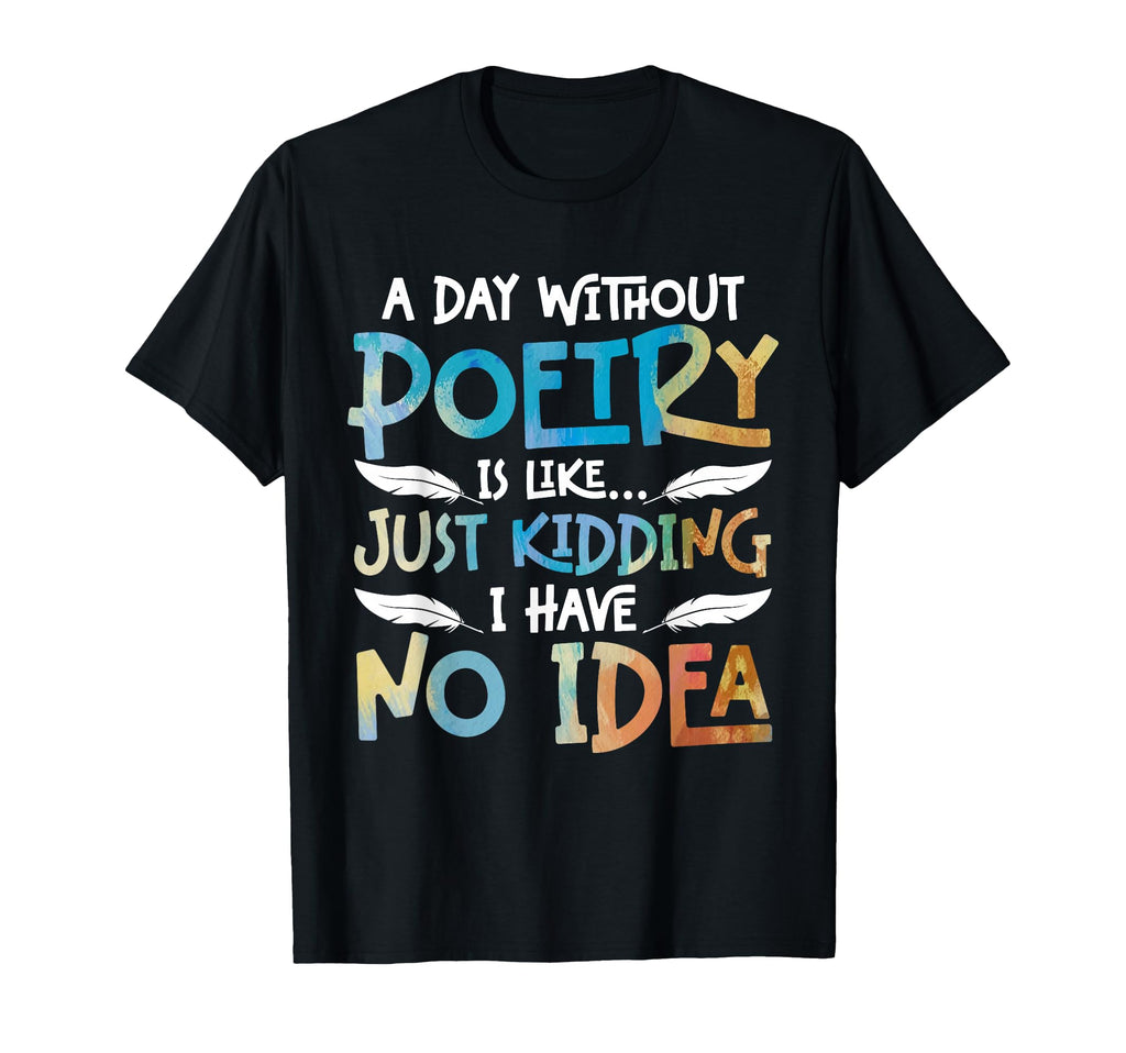 Poetry Poem Author Literature Book T-Shirt - Custom Art Print Men Women - T-Shirt, Sweatshirt, Hoodie