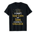 I Cant Keep Calm My Son Is Going To T-Shirt - Streetwear Style for Adults - T-Shirt, Sweatshirt, Hoodie