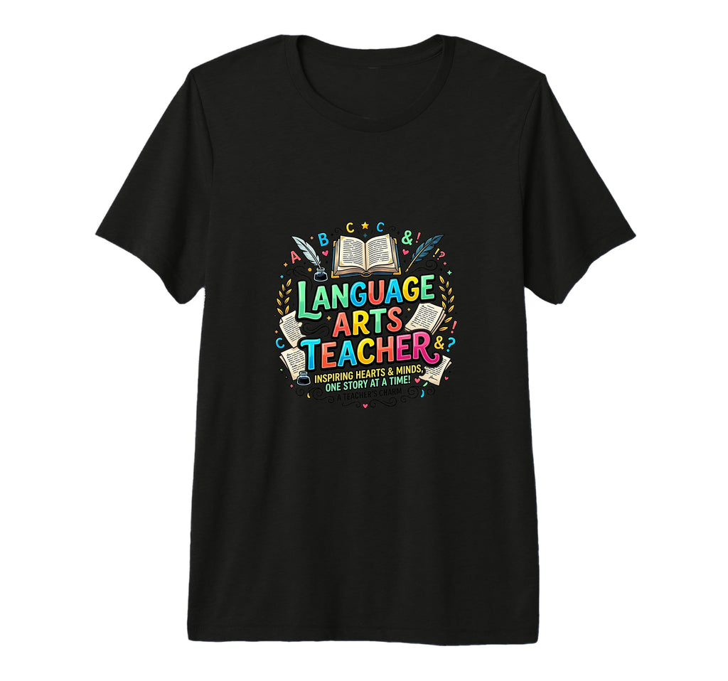 Language Arts Teacher Reading Writing T-Shirt - Fun Novelty Design Unisex - T-Shirt, Sweatshirt, Hoodie