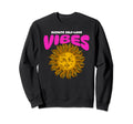Radiate Self Love Vibes Care Sweatshirt - Unique Graphic Unisex - T-Shirt, Sweatshirt, Hoodie