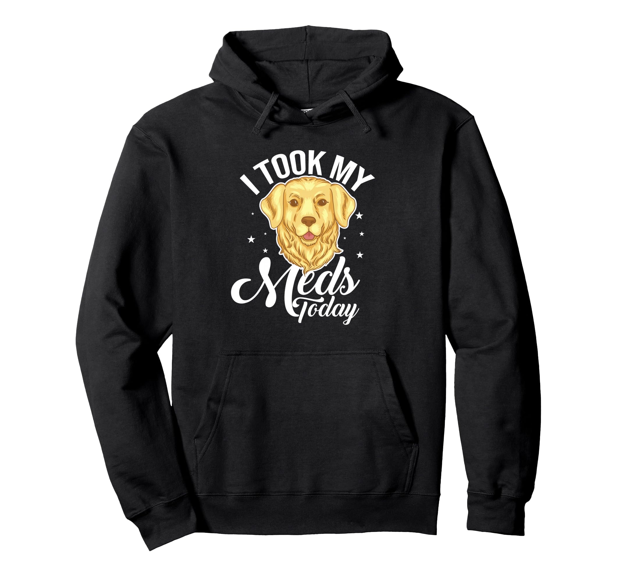 I Took My Meds Today Dog Lover Therapy Hoodie - Novelty Apparel Unisex - T-Shirt, Sweatshirt, Hoodie