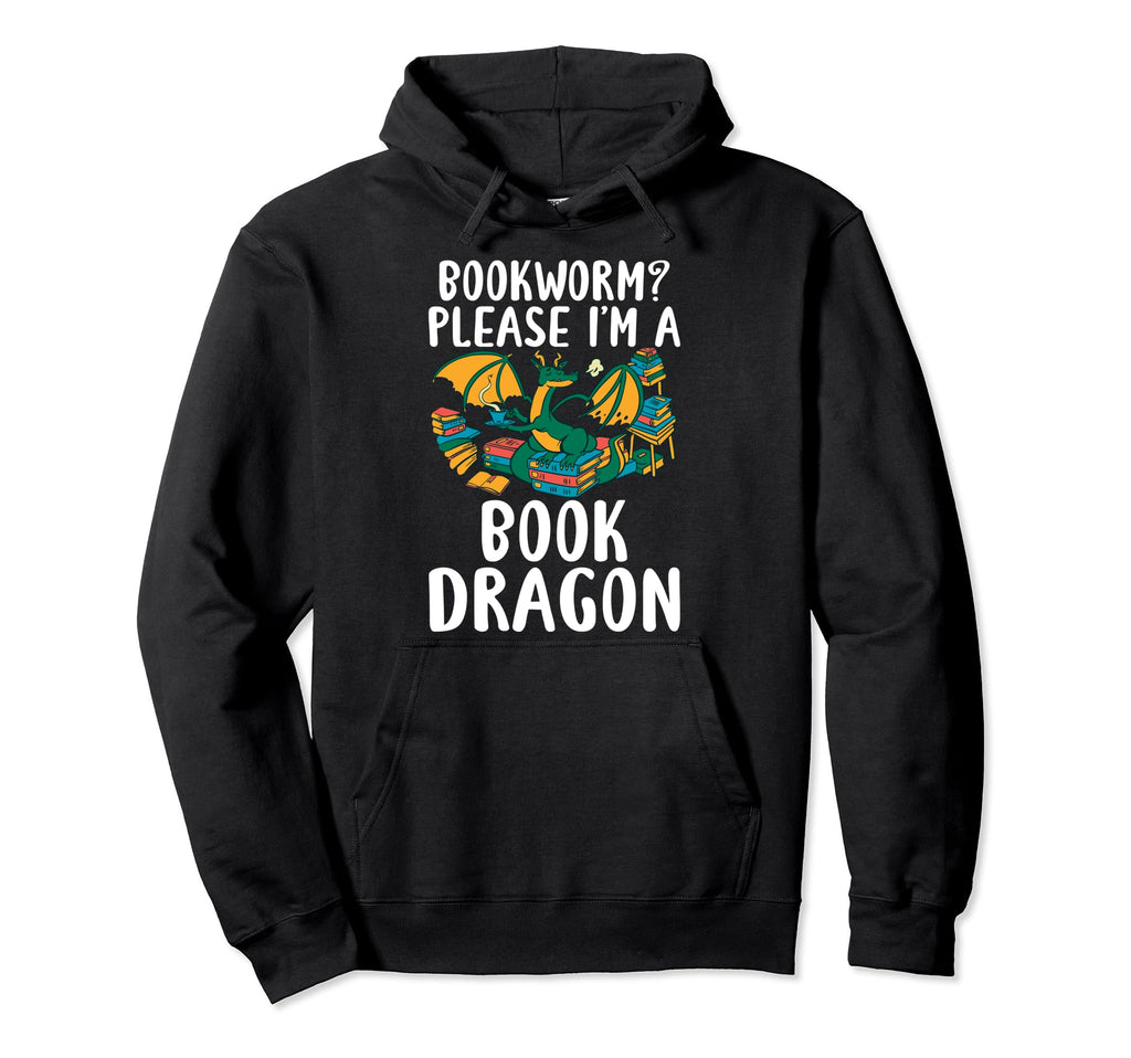 Bookworm Please Im Book Dragon Hoodie - Unique Graphic Unisex - T-Shirt, Sweatshirt, Hoodie