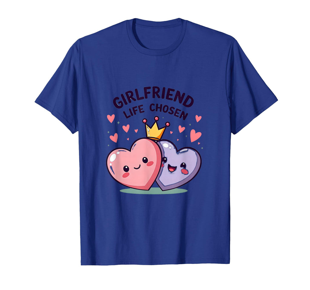 Girlfriend Life Chosen Proud Partner T-Shirt - Novelty Apparel for Adults - T-Shirt, Sweatshirt, Hoodie