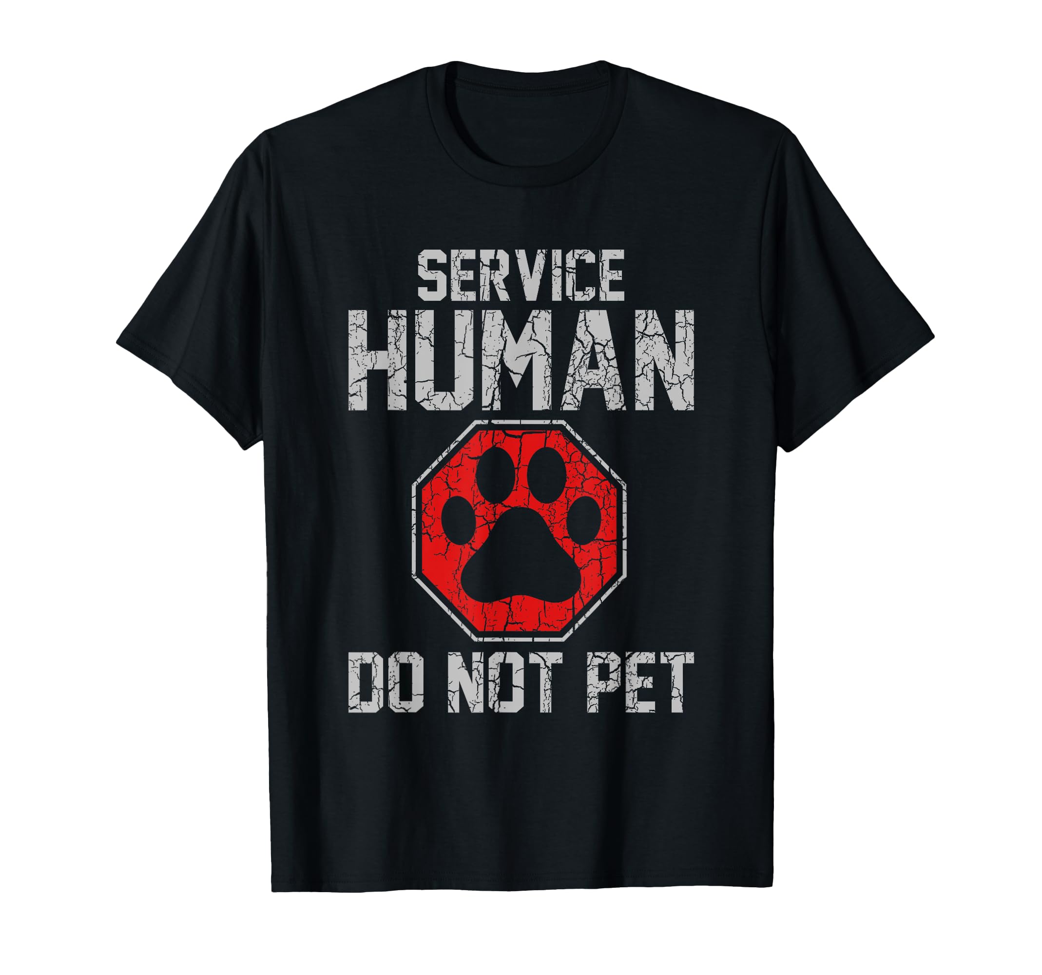 Service Dog Human Do Not Pet Funny T-Shirt - Streetwear Style Unisex - T-Shirt, Sweatshirt, Hoodie