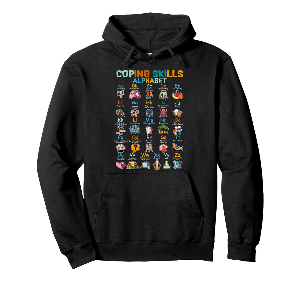 Coping Skills Alphabet Counseling Hoodie - Graphic Print Men Women - T-Shirt, Sweatshirt, Hoodie