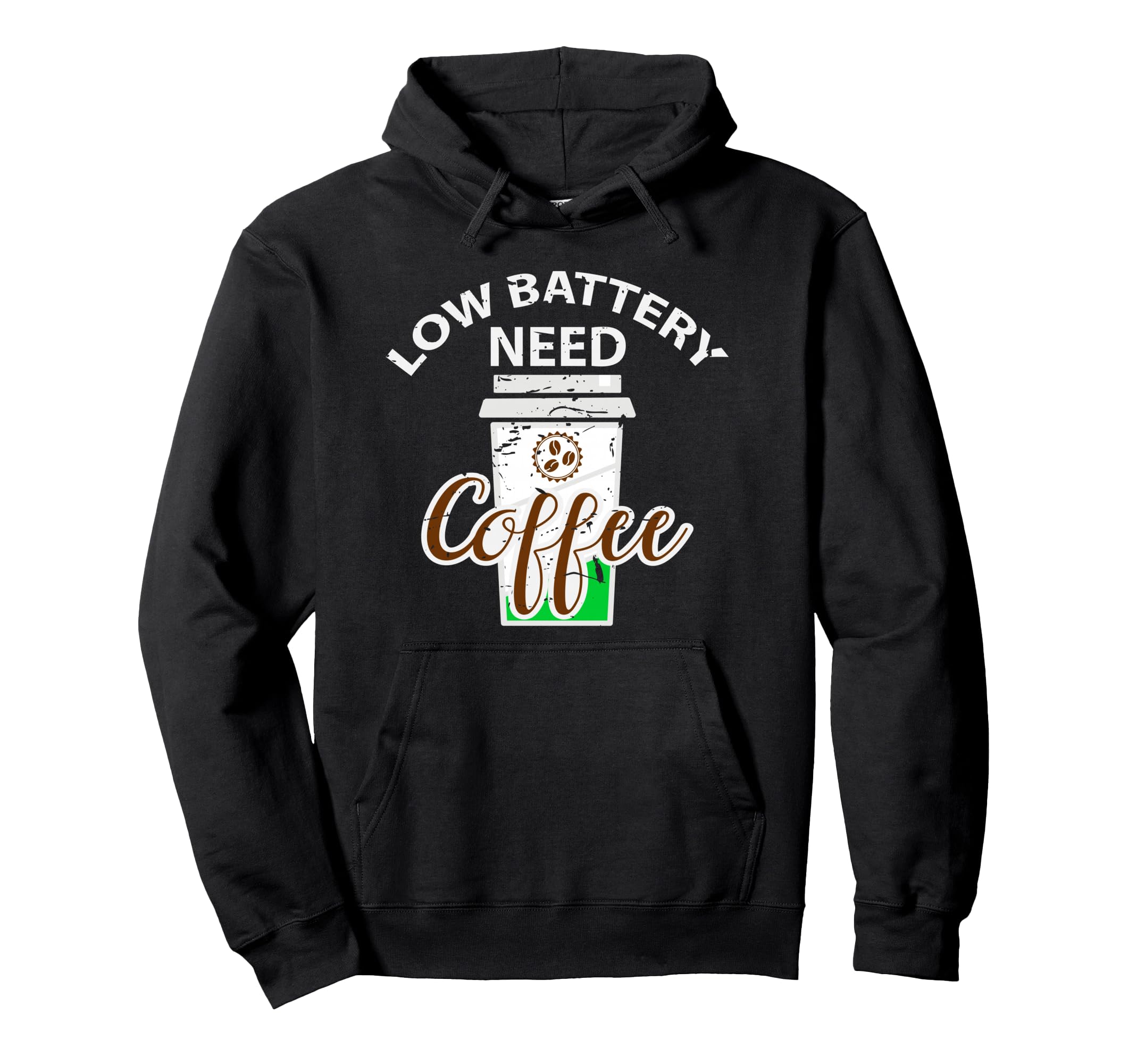 Low Battery Need Coffee Funny Espresso Hoodie - Unique Graphic Men Women - T-Shirt, Sweatshirt, Hoodie
