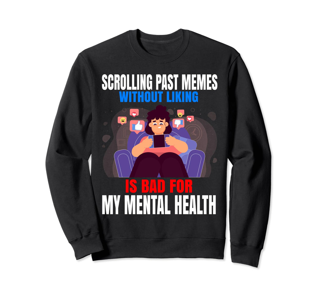 Scrolling Past Memes Without Liking Sweatshirt - Minimalist Print Unisex - T-Shirt, Sweatshirt, Hoodie