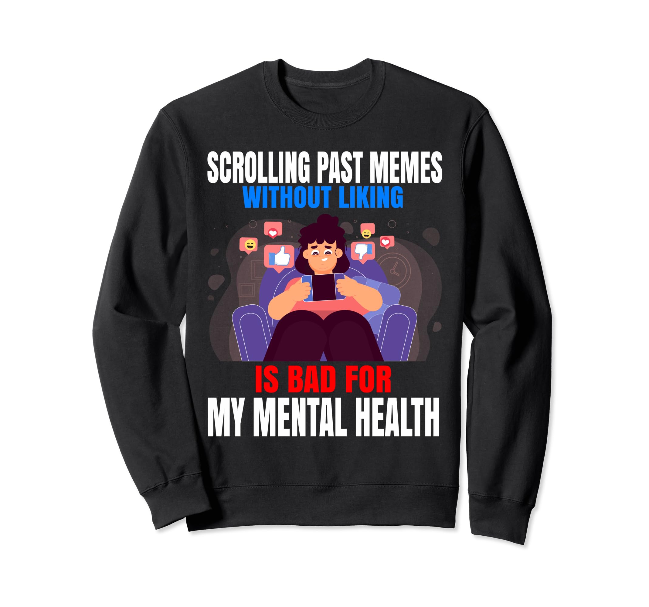 Scrolling Past Memes Without Liking Sweatshirt - Minimalist Print Unisex - T-Shirt, Sweatshirt, Hoodie
