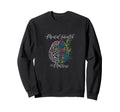 Mental Health Matters Mental Sweatshirt - Streetwear Style for Adults - T-Shirt, Sweatshirt, Hoodie