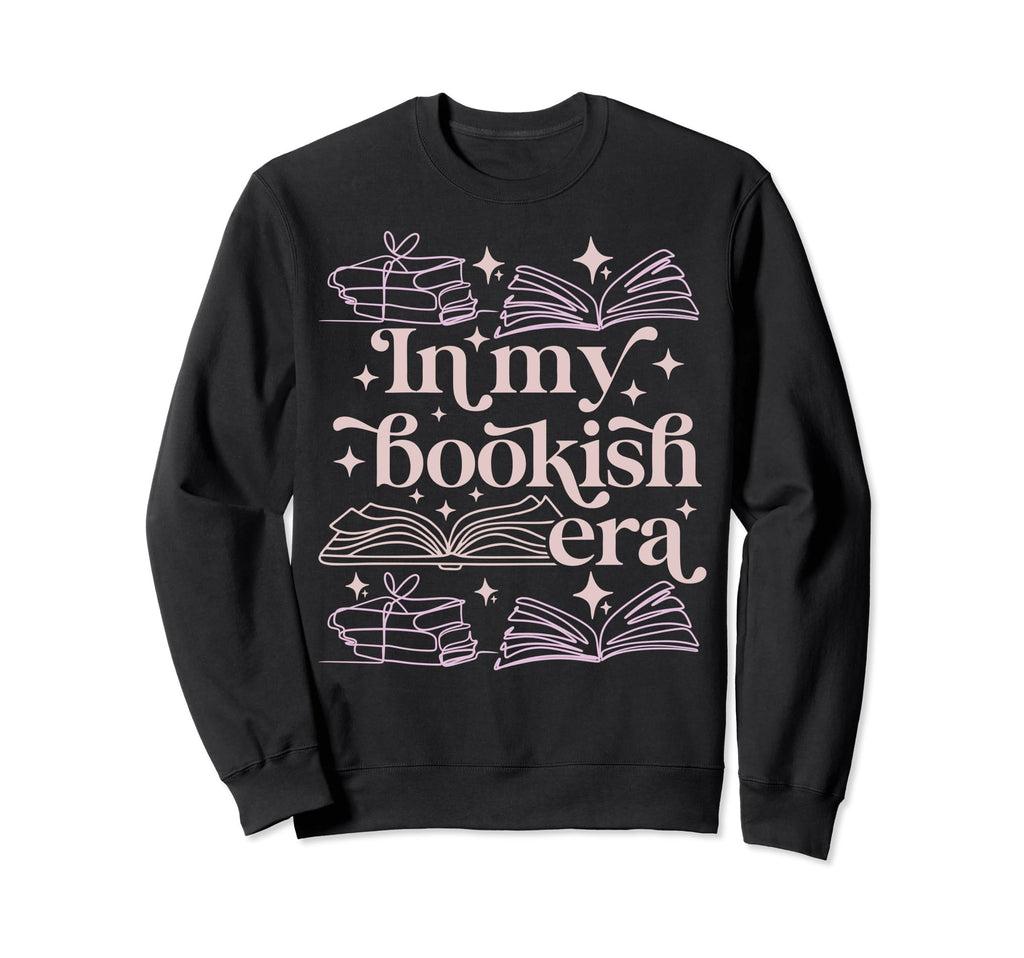 My Bookish Era Book Lover Sweatshirt - Casual Everyday Wear Unisex - T-Shirt, Sweatshirt, Hoodie