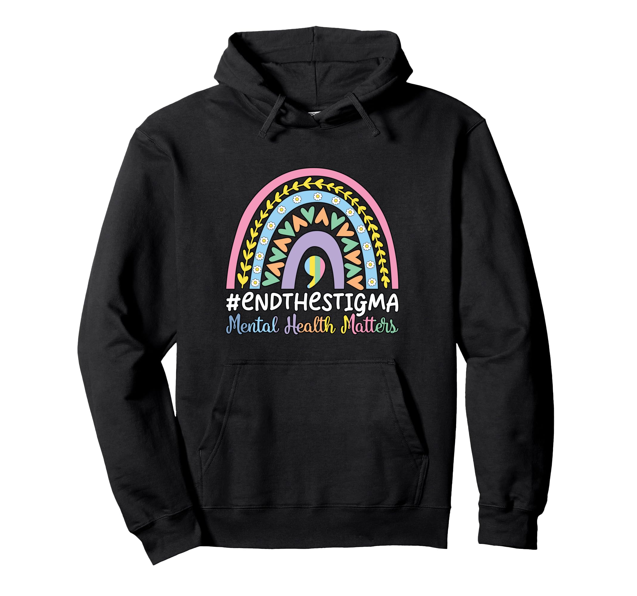 End Stigma Boho Rainbow Mental Hoodie - Fun Novelty Design Men Women - T-Shirt, Sweatshirt, Hoodie