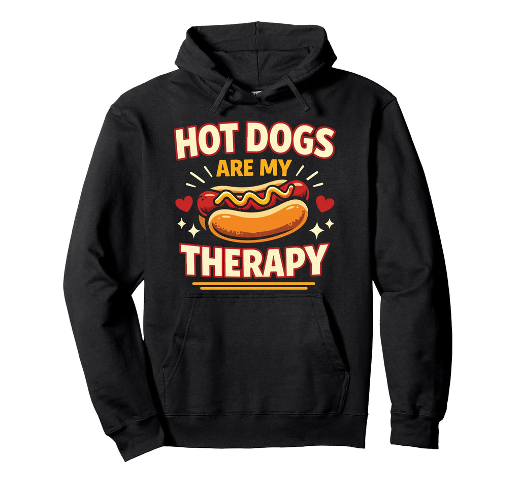 Hot Dog Hot Dogs Are My Therapy Hoodie - Graphic Print Men Women - T-Shirt, Sweatshirt, Hoodie
